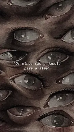 Olhos são janelas 