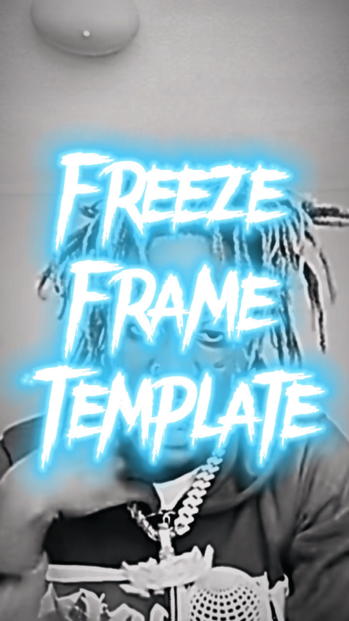Freeze Frame Edit 🥶👏🏾