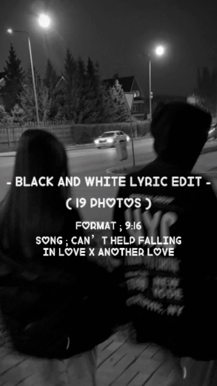 B&W lyric edit