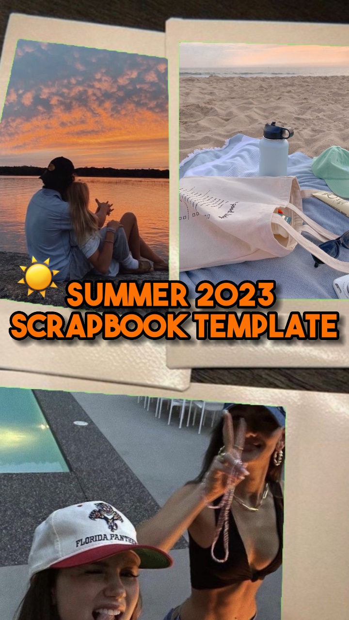Summer23 Scrapbook☀️