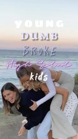 young, dumb, & broke