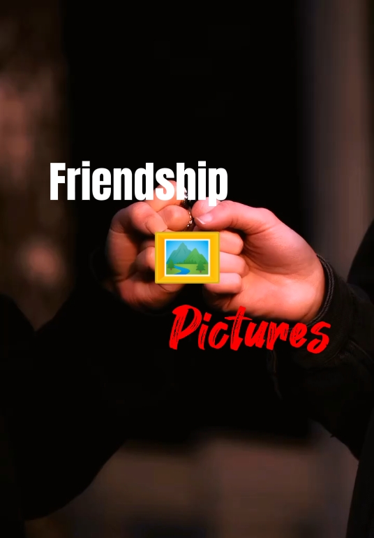 Friendship pictures