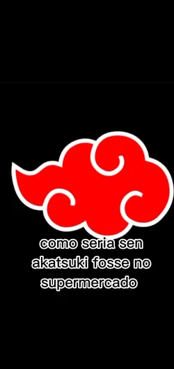 se a akatsuki fosse 