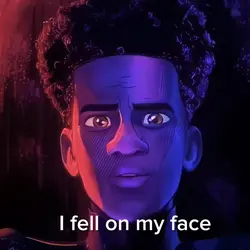 I fell on my face