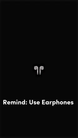 Use Earphones π§