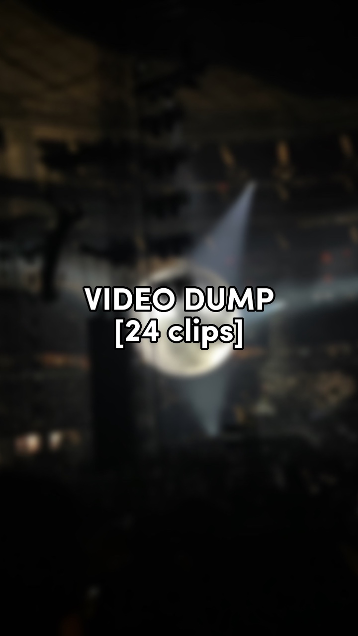 VIDEO DUMP () *