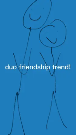 duo friend trend