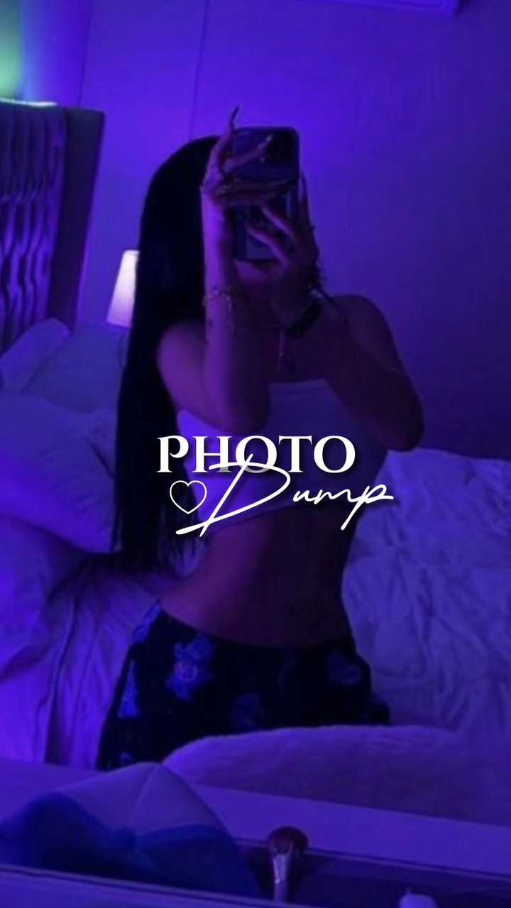 PHOTO DUMP ✨