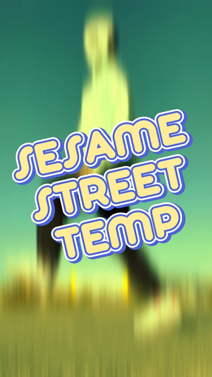 SESAME STREET TEMP