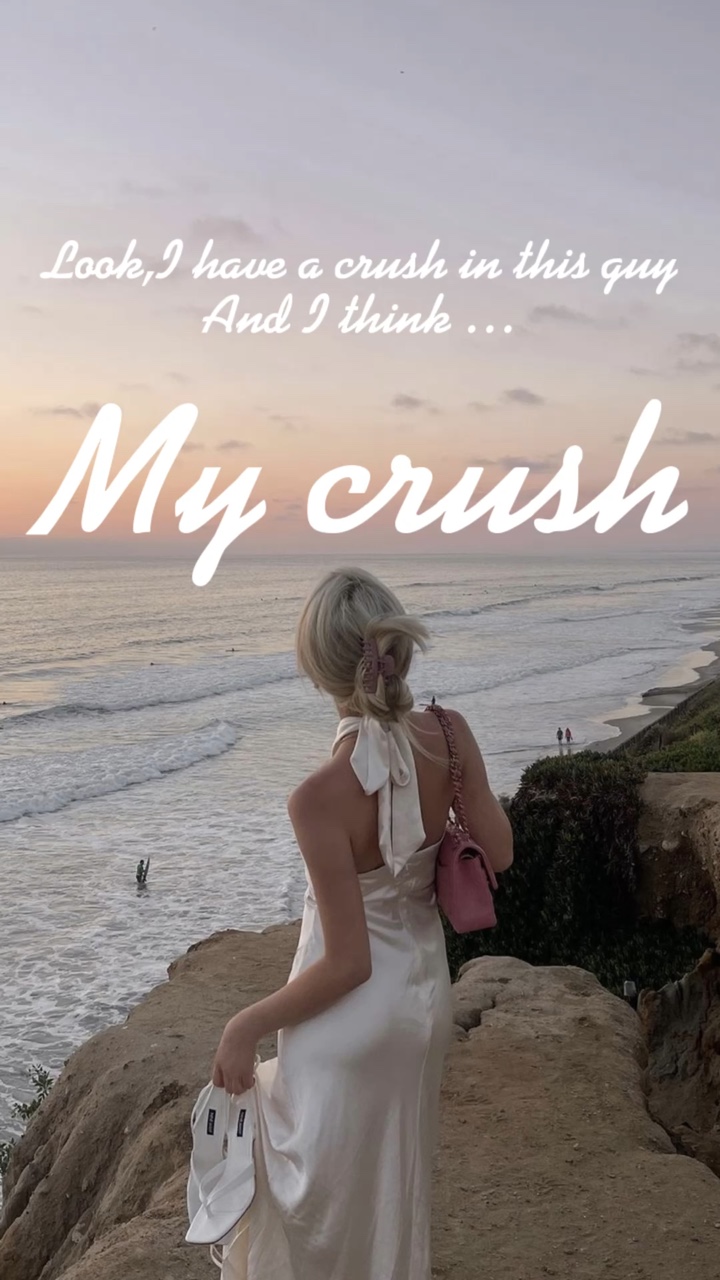 I have a crush 