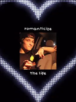 Romanticize the life