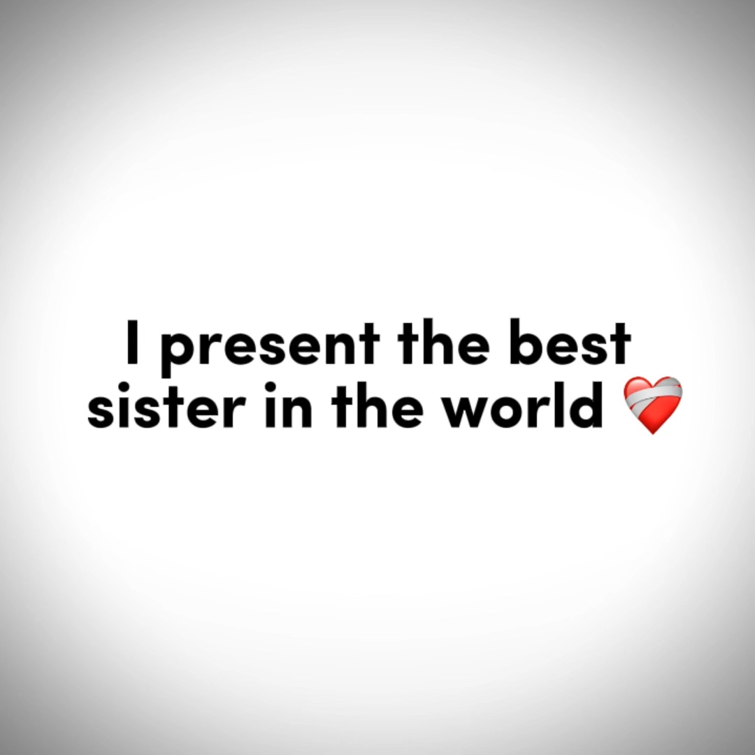 SISTERS/BROTHERS ❤️