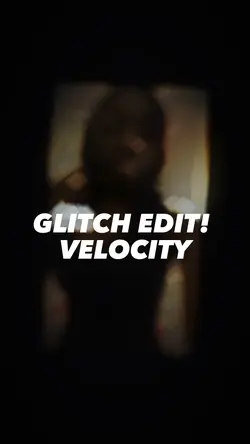 glitch edit!