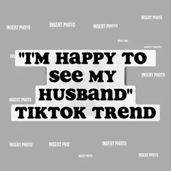 To see my Husband 