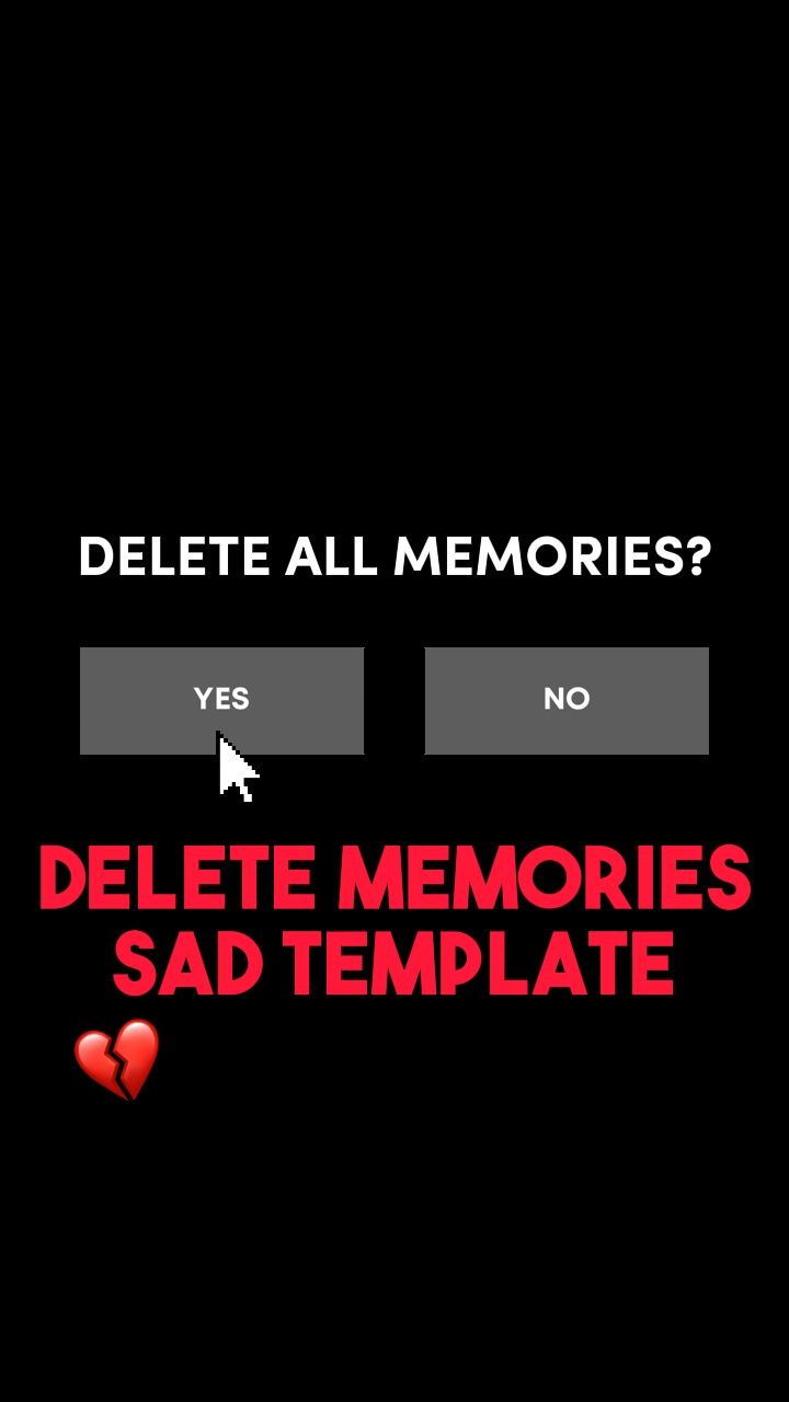 Delete memories💔