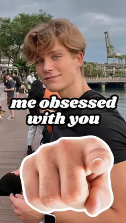 me obsessed with you
