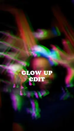 glow up edit