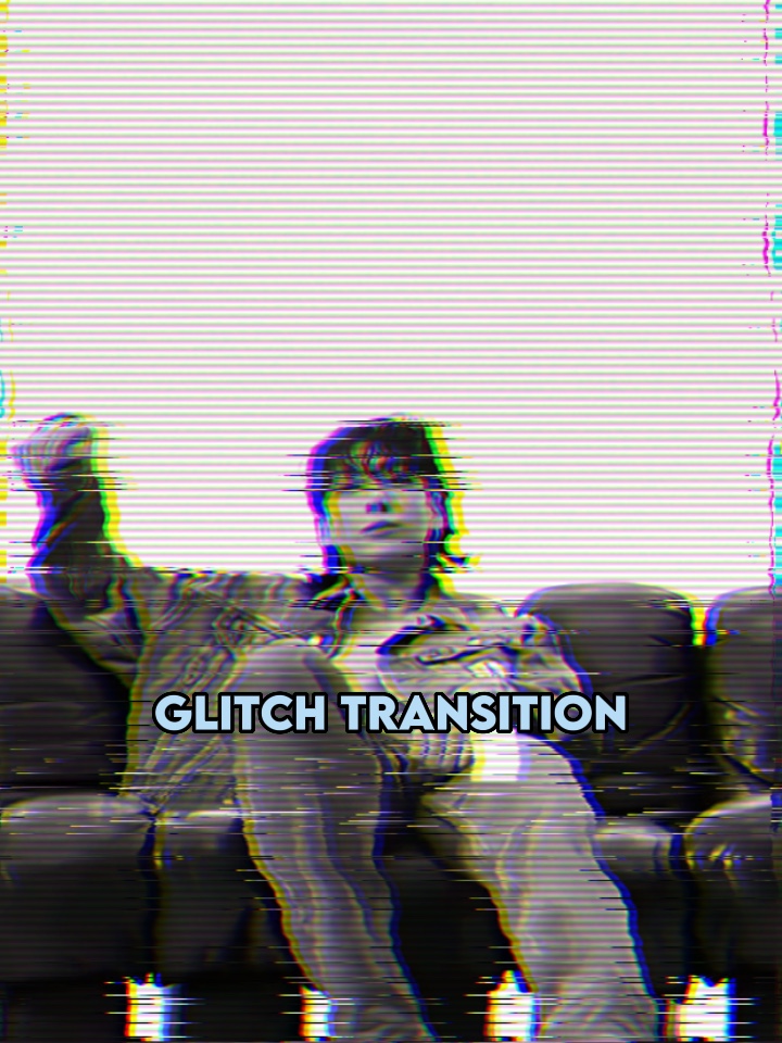 glitch transition 