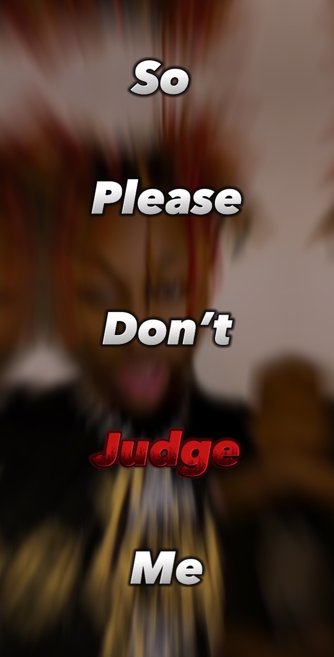 I won’t judge you 😩