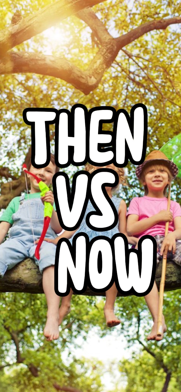 Then vs Now