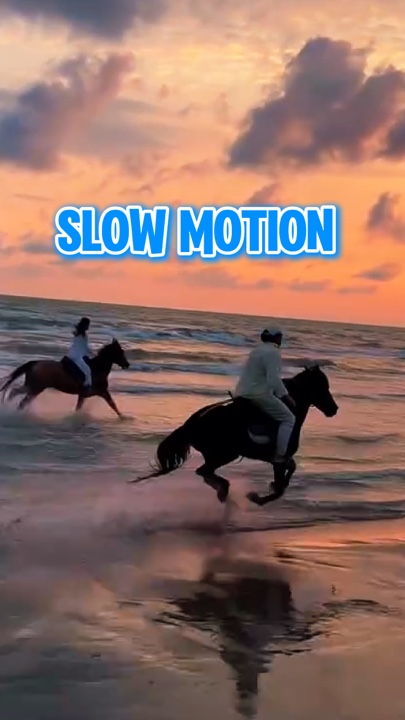Slow motion 