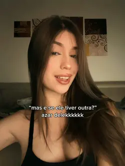 e se ele tiver outra