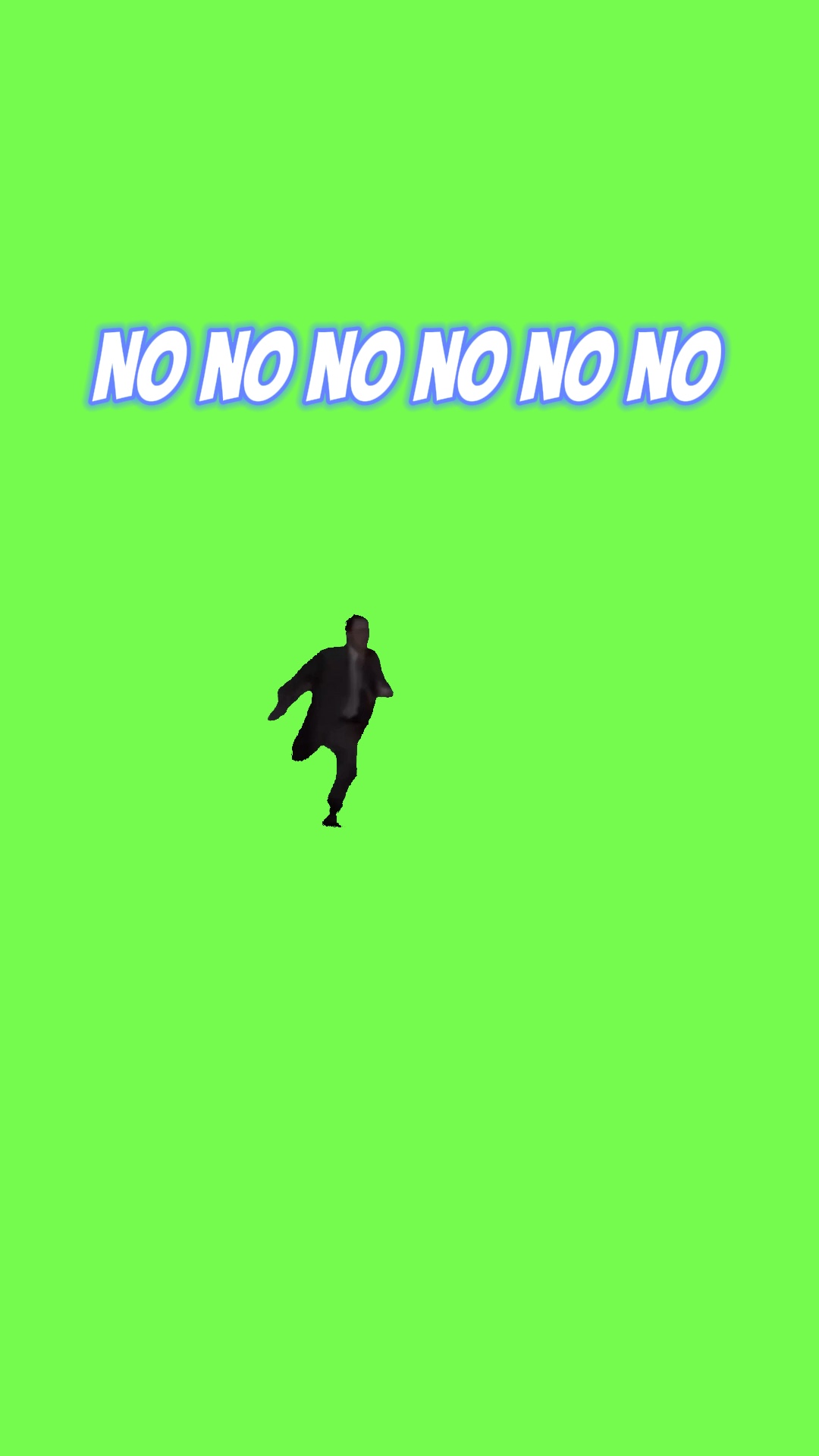  No no no no no no