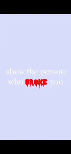you broke me first