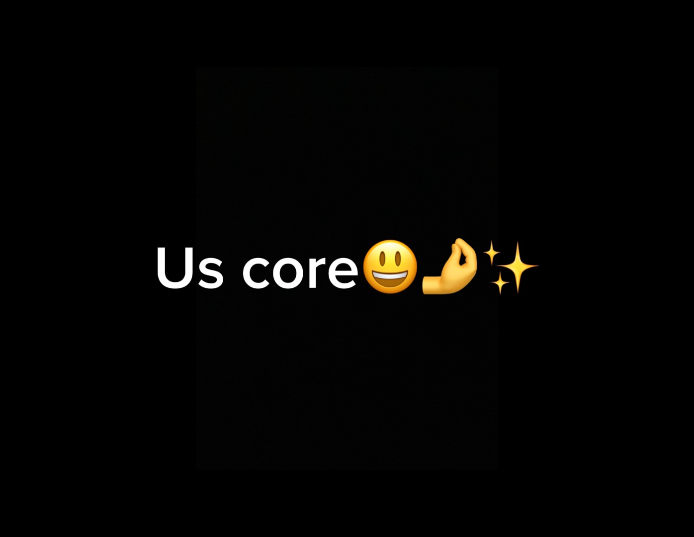 Us core🙌