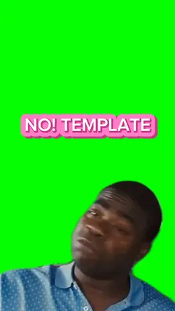NO NO NO TEMPLATE 