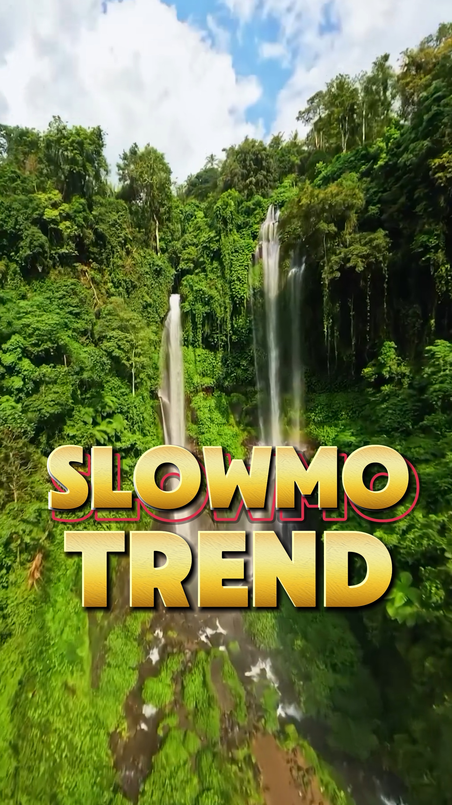 Tendance Slowmo