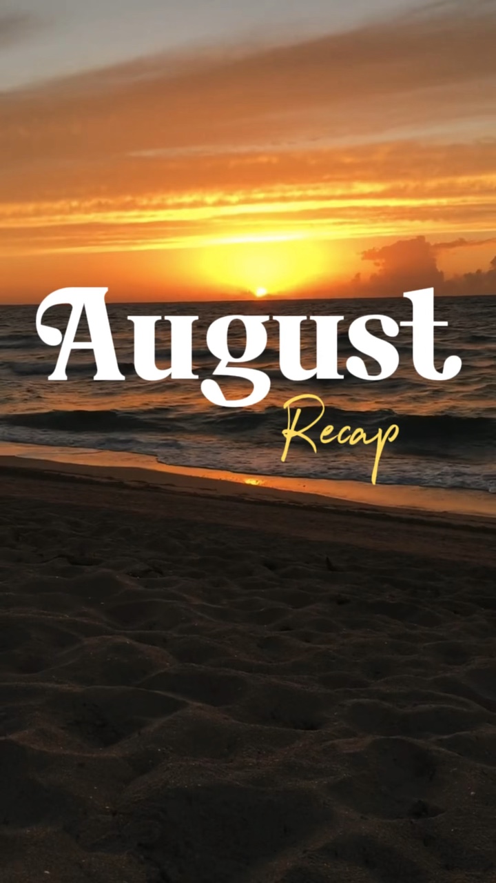 August recap 