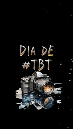 Dia de TBT Momentos 