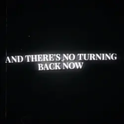 No turning back