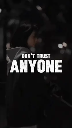 Don’t Trust Anyone 