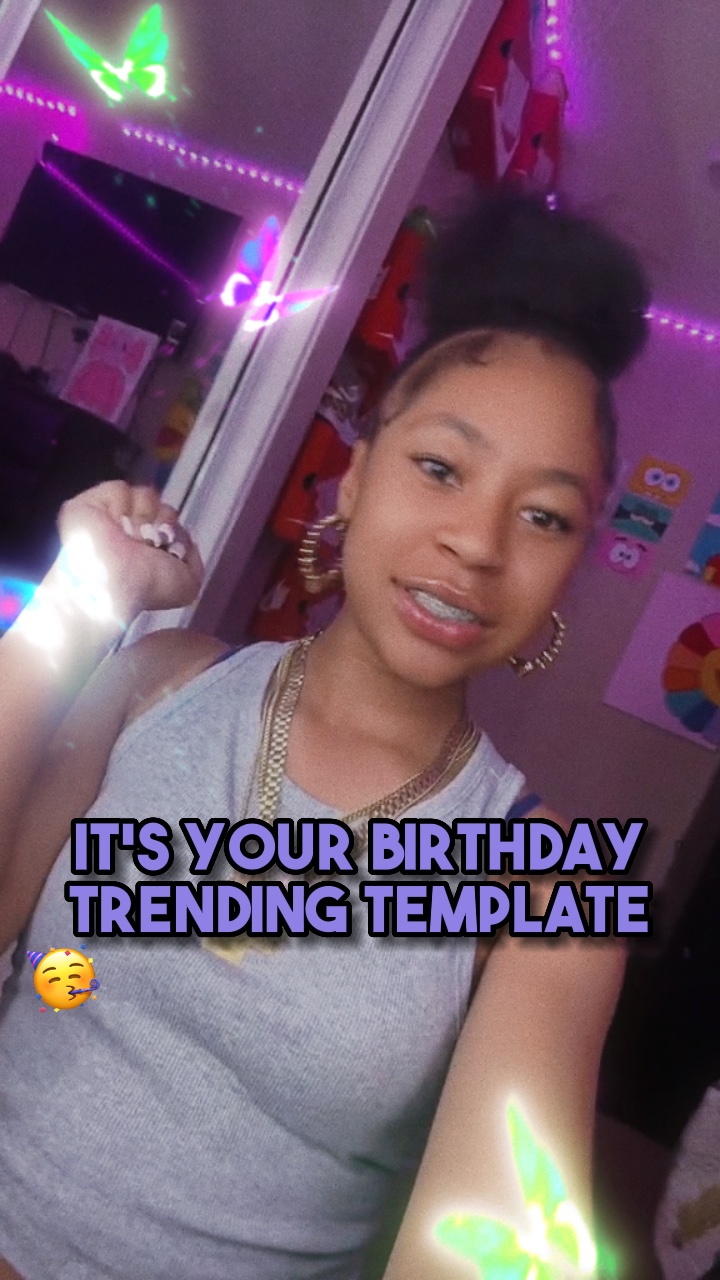 C'est ton anniversaire🥳
