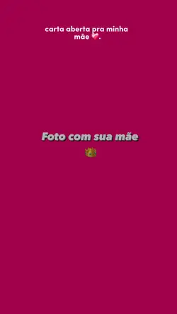 Carta aberta mãe 👩