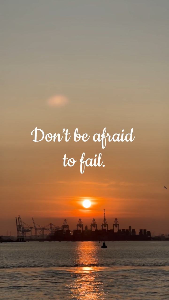 Don’t be afraid