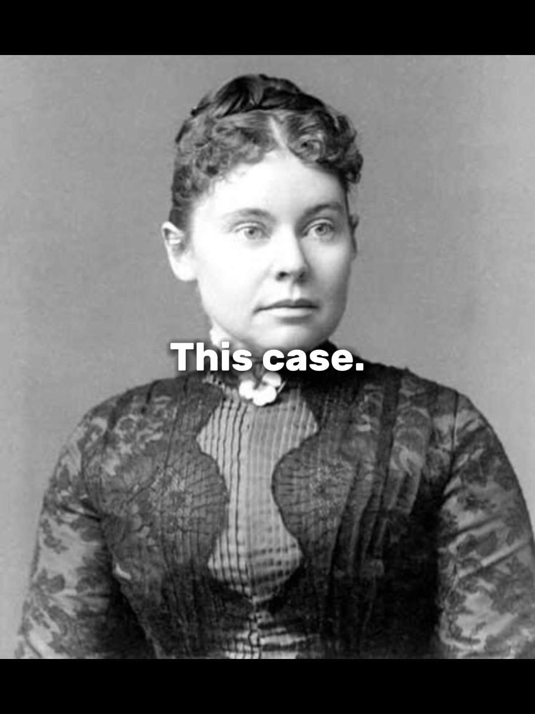 Lizzie borden case..