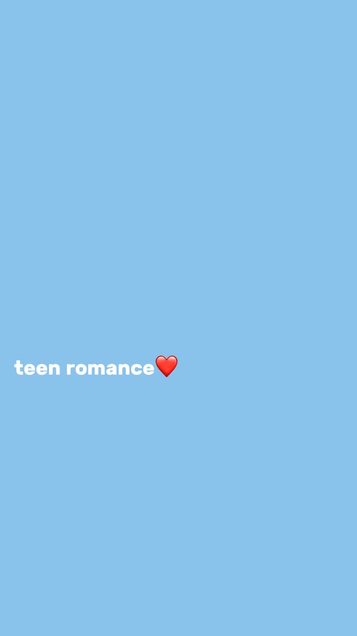 teen romance.