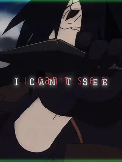 I can’t see