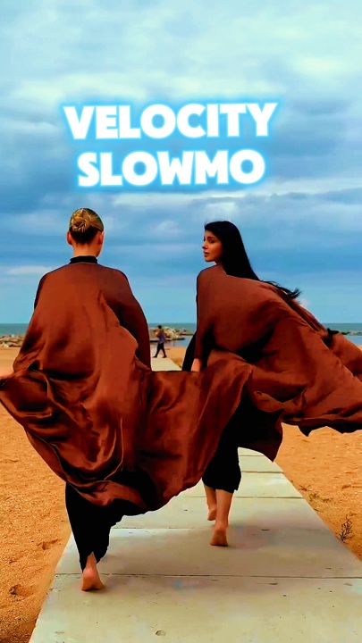 Velocity slowmo 