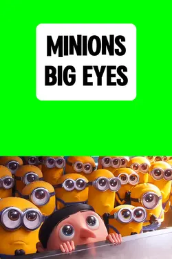 MINIONS BIG EYES