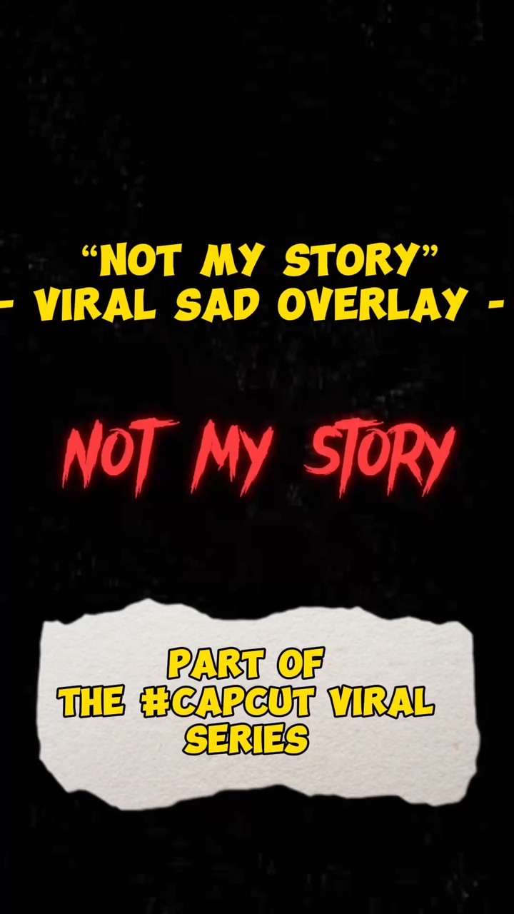 “Not My Story” - sad