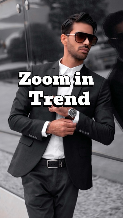 Zoom in trend 