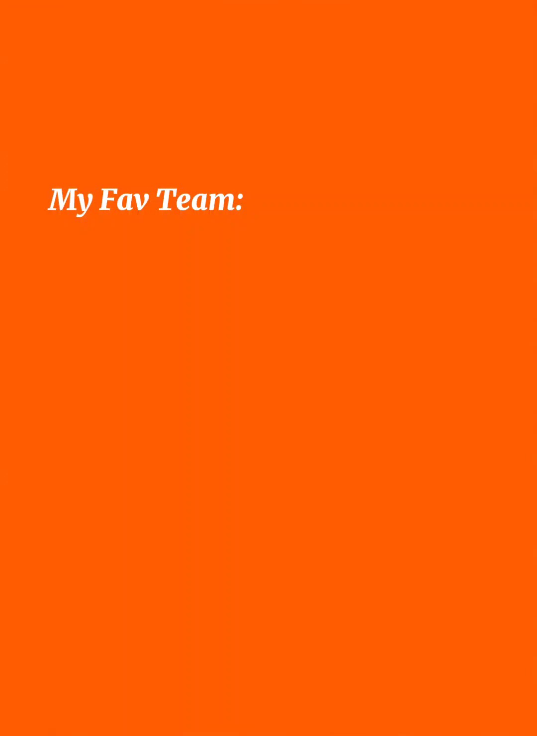 My Fav Team & Player