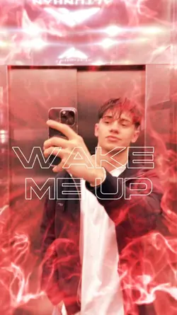 Wake me up