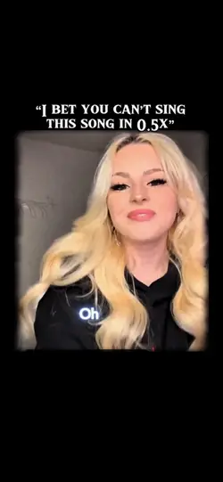 Can u sing at 0.5x?๐ค