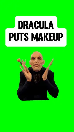 DRACULA PUTS MAKEUP