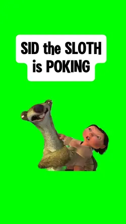 SID the SLOTH POKING